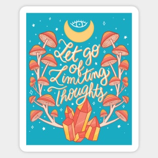 Let go of limiting thoughts Sticker